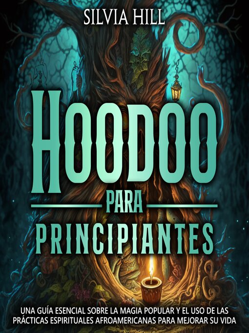 Title details for Hoodoo para principiantes by Silvia Hill - Available